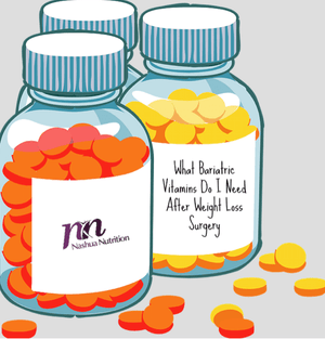 What Bariatric Vitamins Do I Need After Weight Loss Surgery?