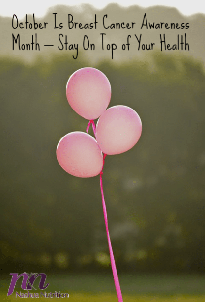 October is Breast Cancer Awareness Month - Stay On Top of Your Health