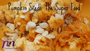 Pumpkin Seeds: The Super Food